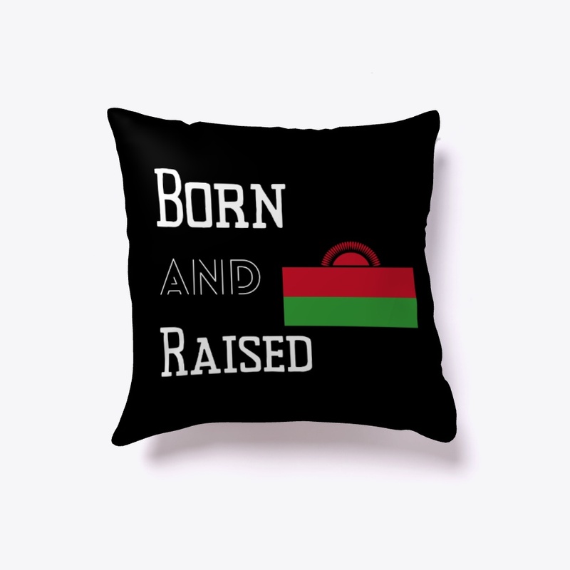 Born and raised - Malawi