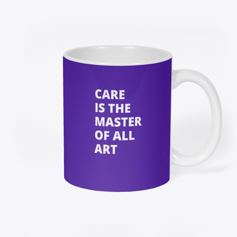 Care Is The Master