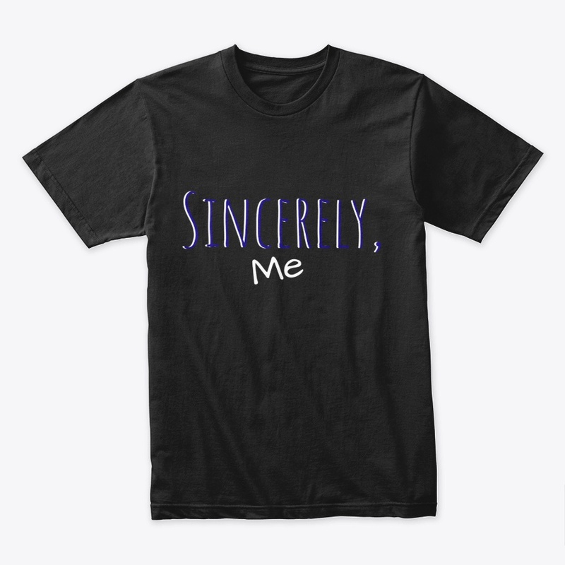 Sincerely, Me