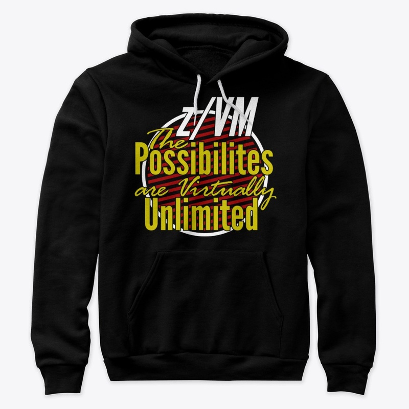 z/VM: Virtually Unlimited Possibilities