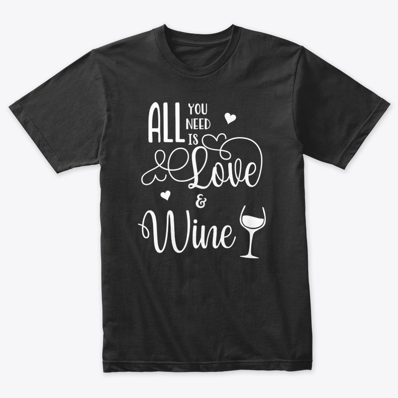 All You Need is Love and Wine