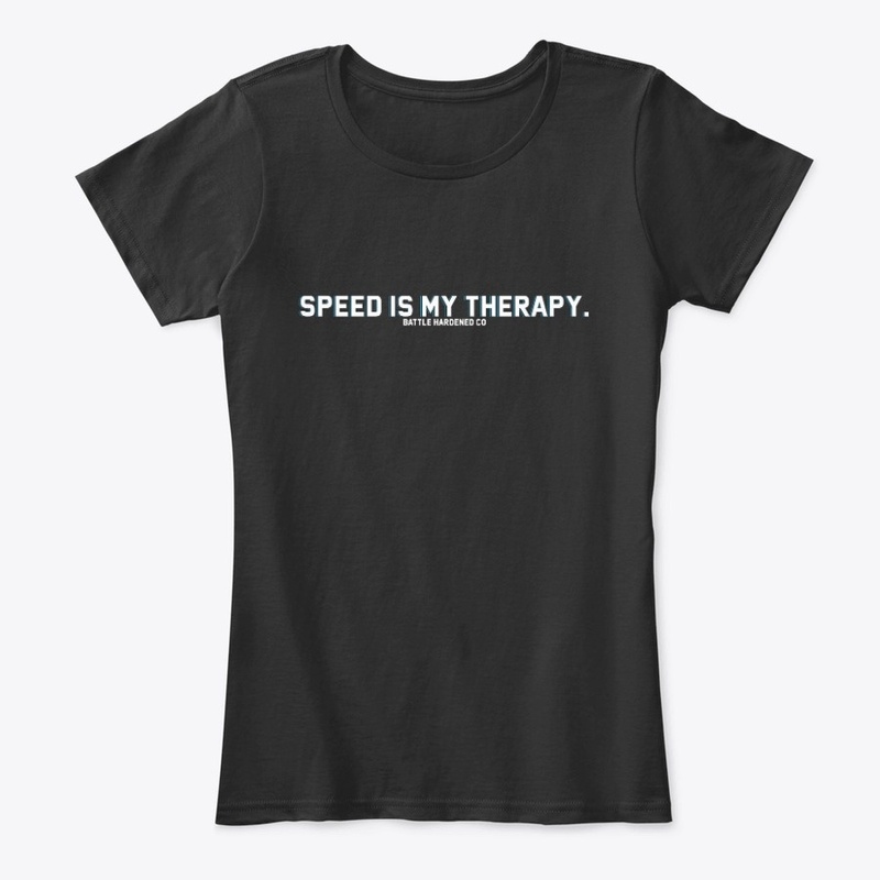Speed is my Therapy.