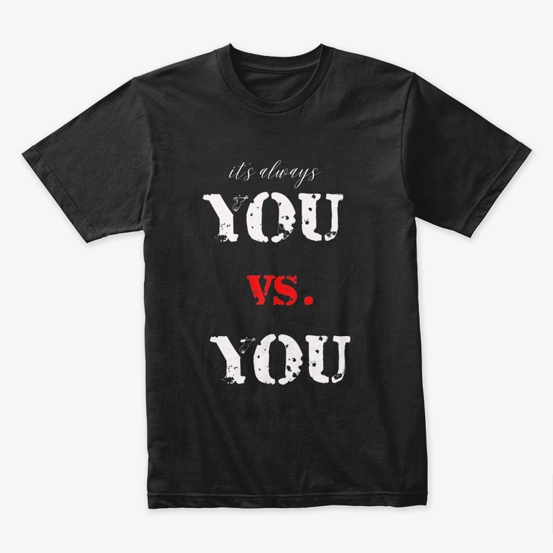 It's always You vs You