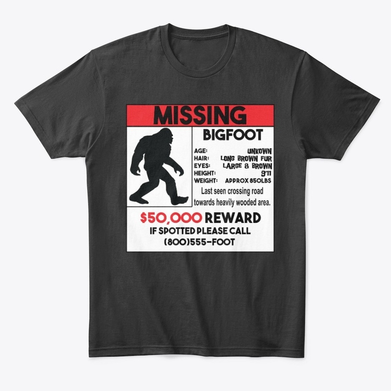 Missing Bigfoot outdoors/hiking tshirt