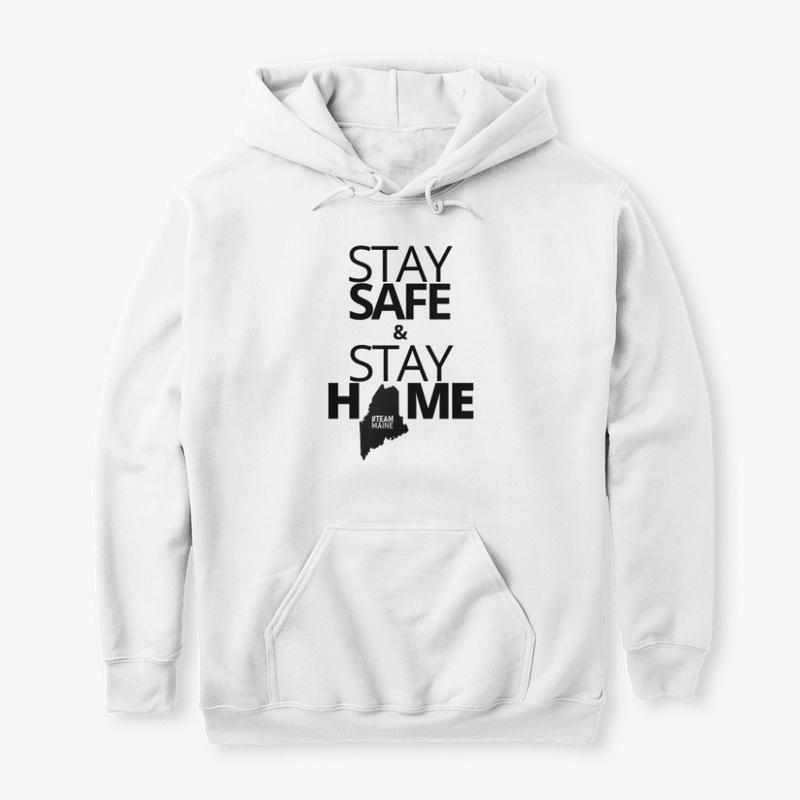 Team Maine - Stay Safe Stay Home (B)