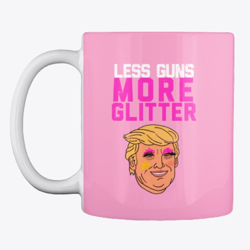 LGTB Movement- Less Guns More Glitter  
