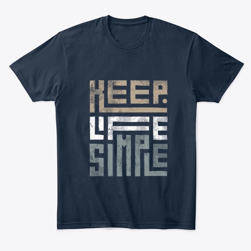 Keep life simple
