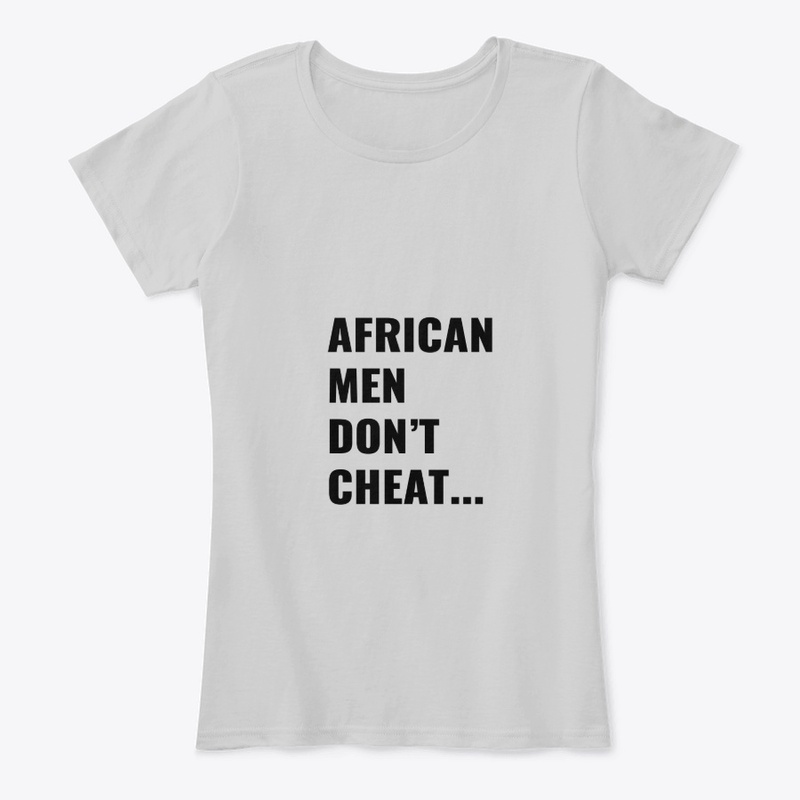 AFRICAN MEN DON'T CHEAT