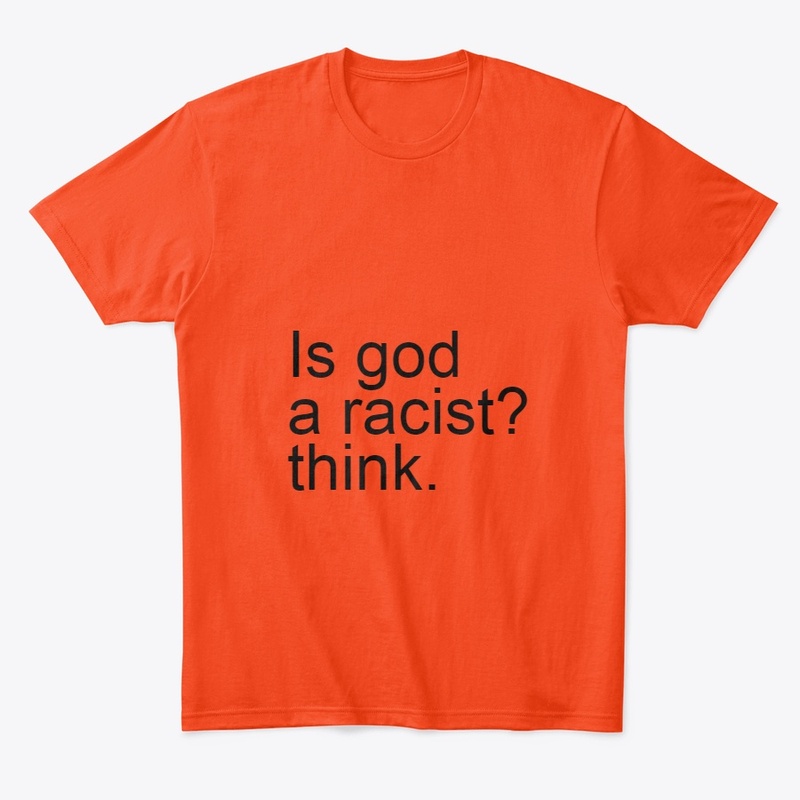 Is god a racist