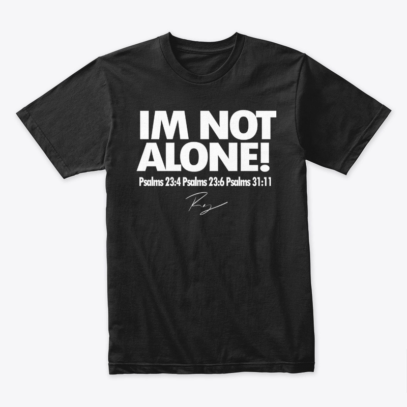 Im Not Alone