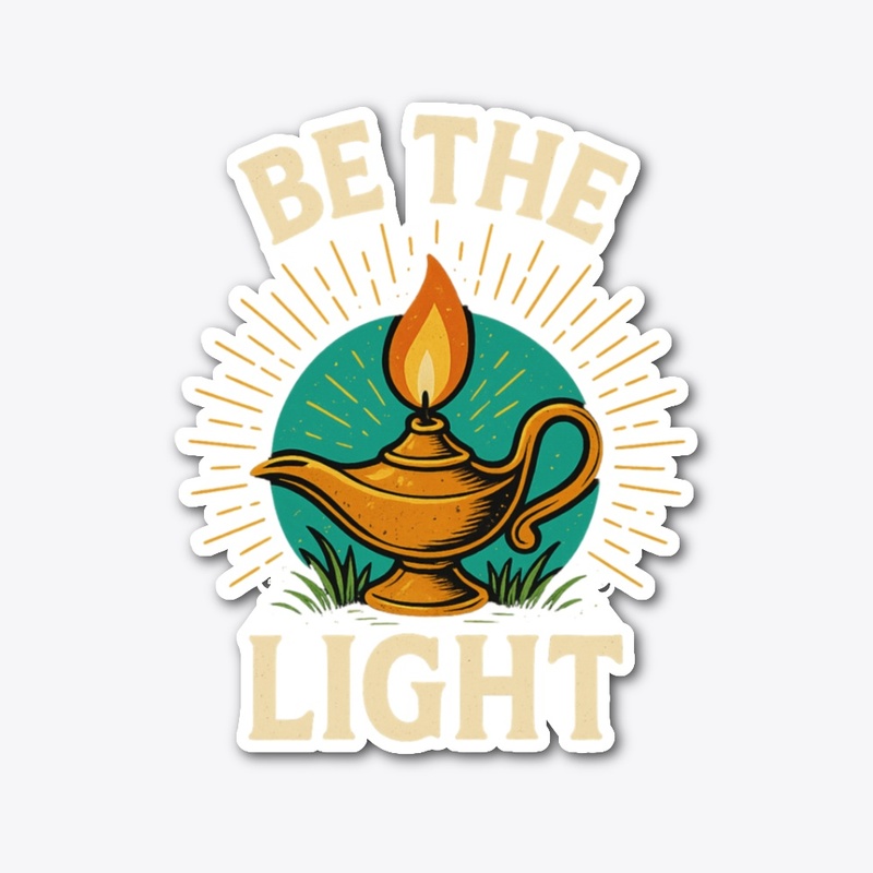 Be the Light-Motivational T-Shirt Design