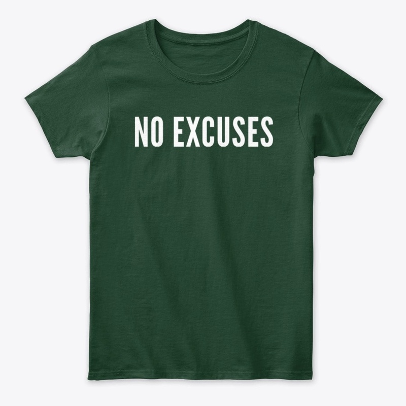 NO EXCUSES 