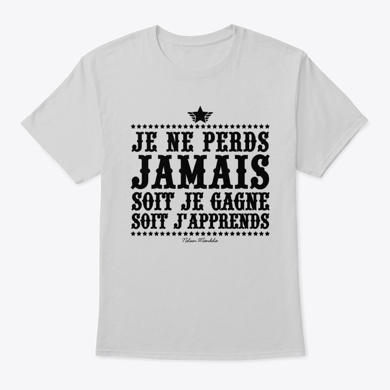 Je ne perds jamais