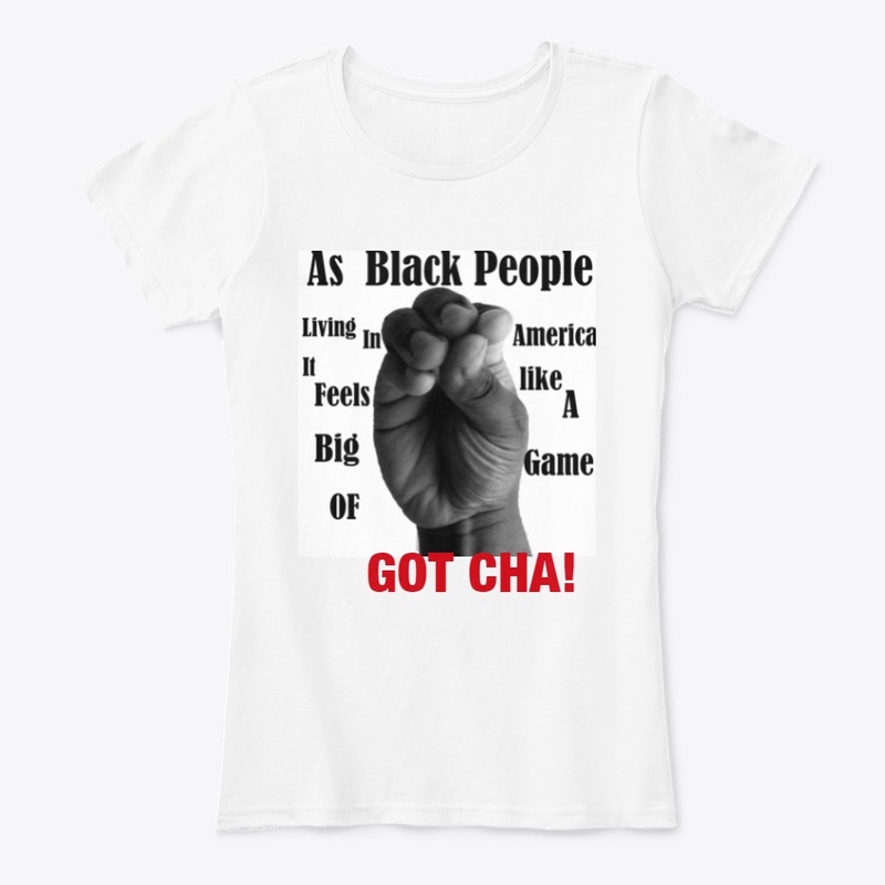 Got cha