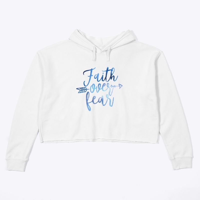 Faith over fear gear