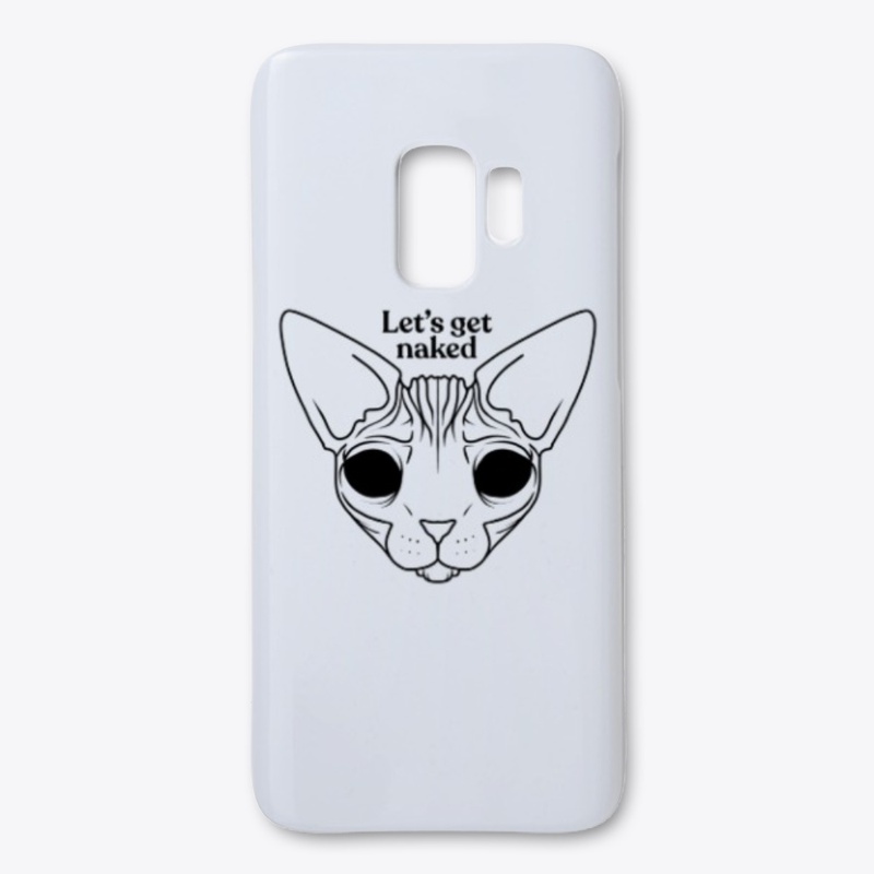 Let's Get Naked - Grumpy Sassy Sphynx Ca
