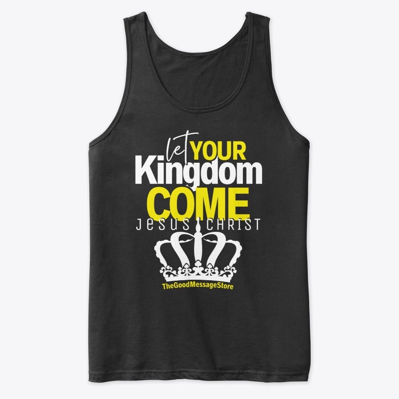 Let Your Kingdom Come