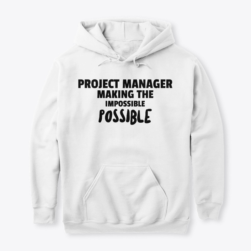 Not impossible for Project Manager