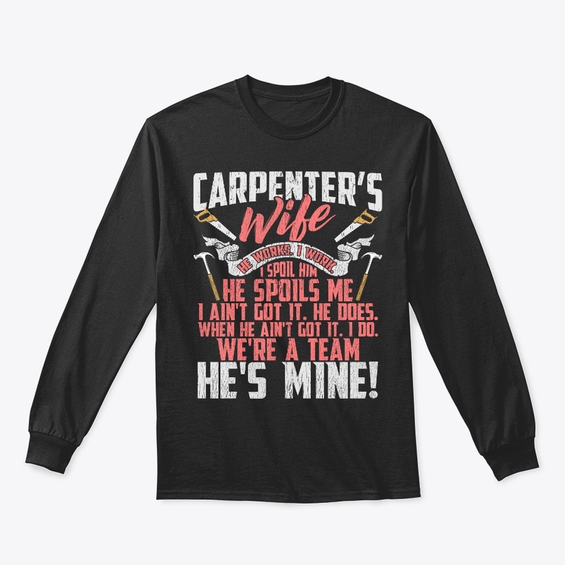 Lovely Carpenter's Wife We're A Team