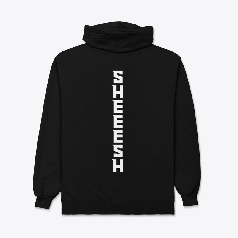 SHEEESH - Zip Hoodie
