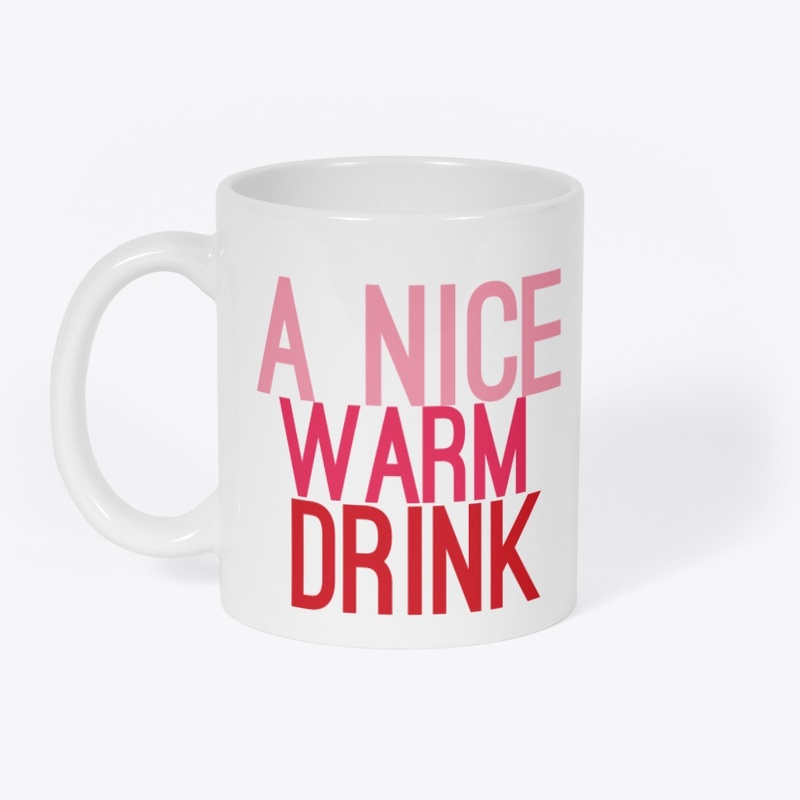 Nice warm drink mug
