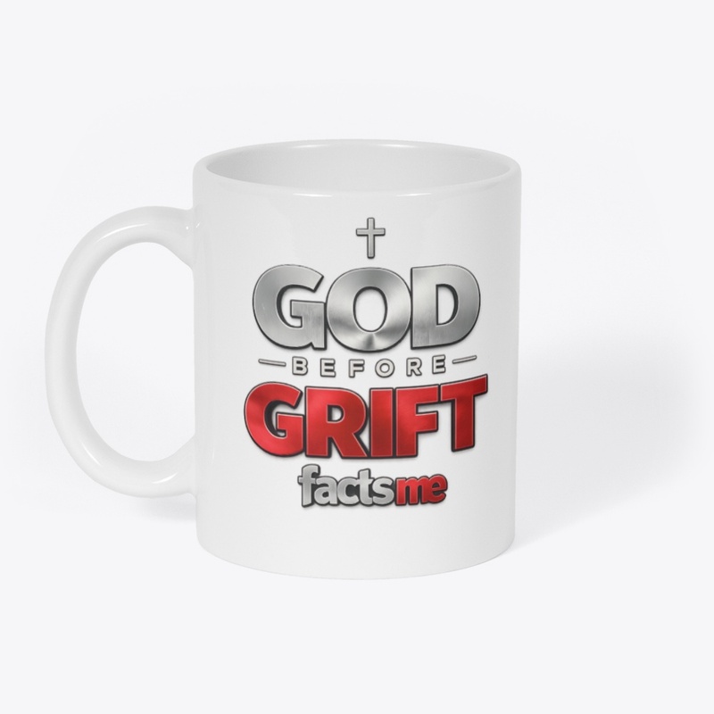 God Before Grift Tee