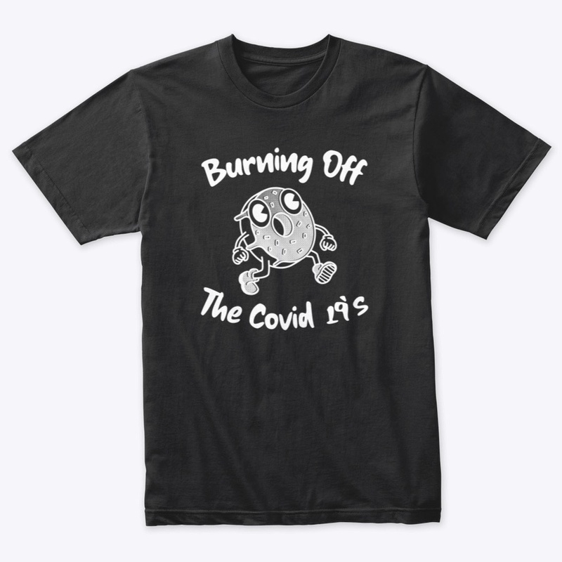 Burning off the Covid 19's Running Donut