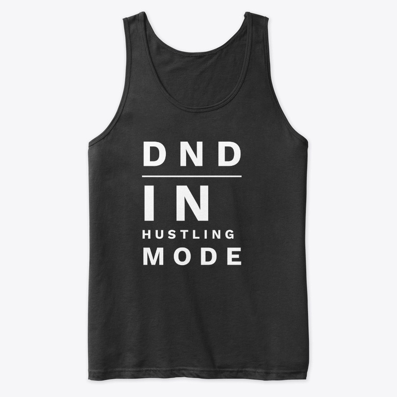 DND In Hustling Mode