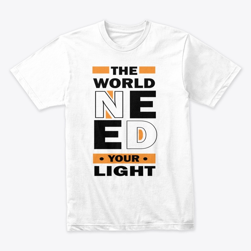 The World Need Premium T-shirt