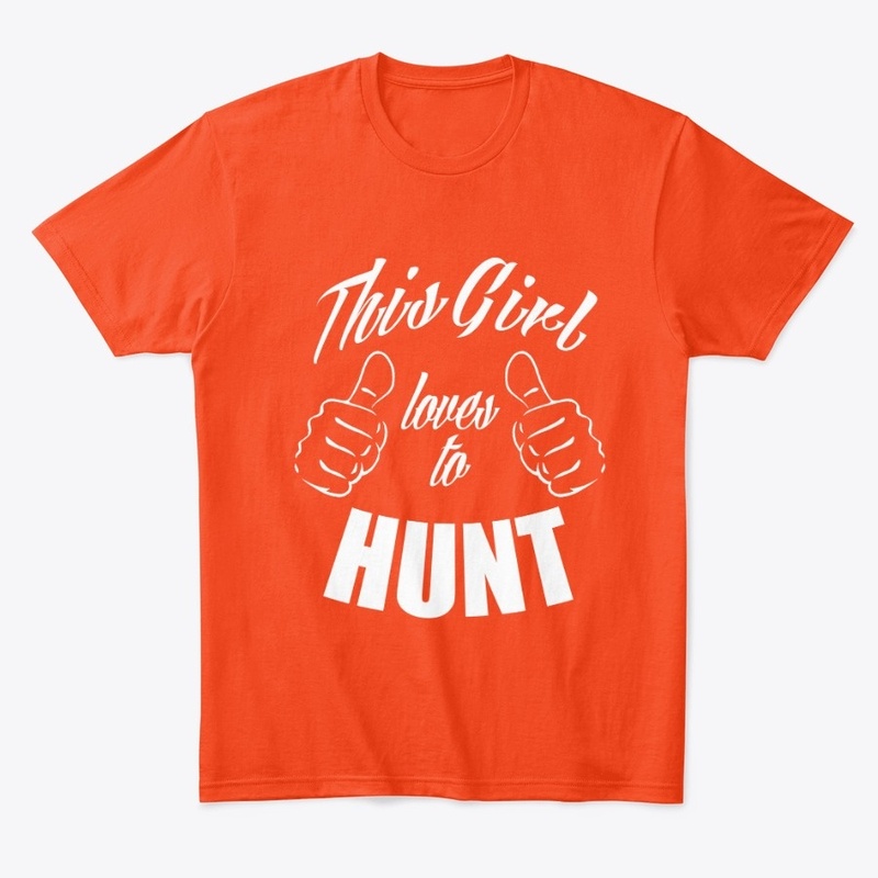 this girl loves to hunt