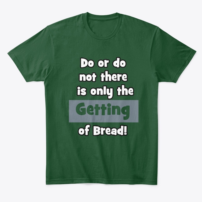 Get that Bread