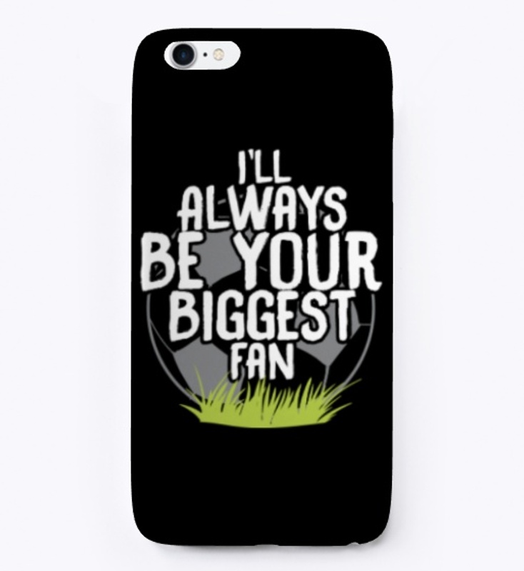 Always Be Your Biggest Soccer Fan