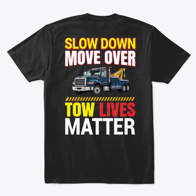 Tow Lives Matter Safety Shirt