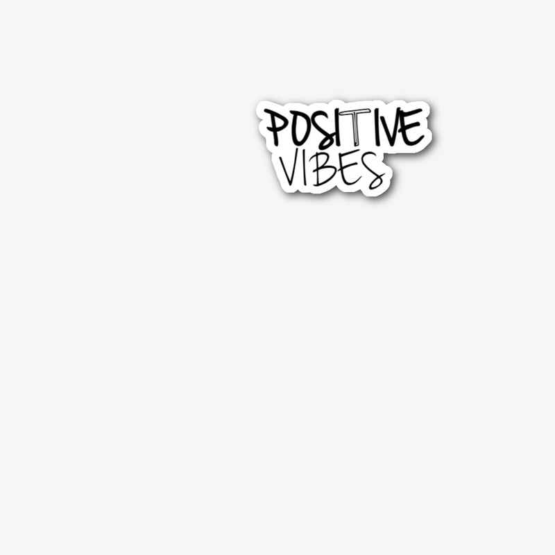 POSITIVE VIBES
