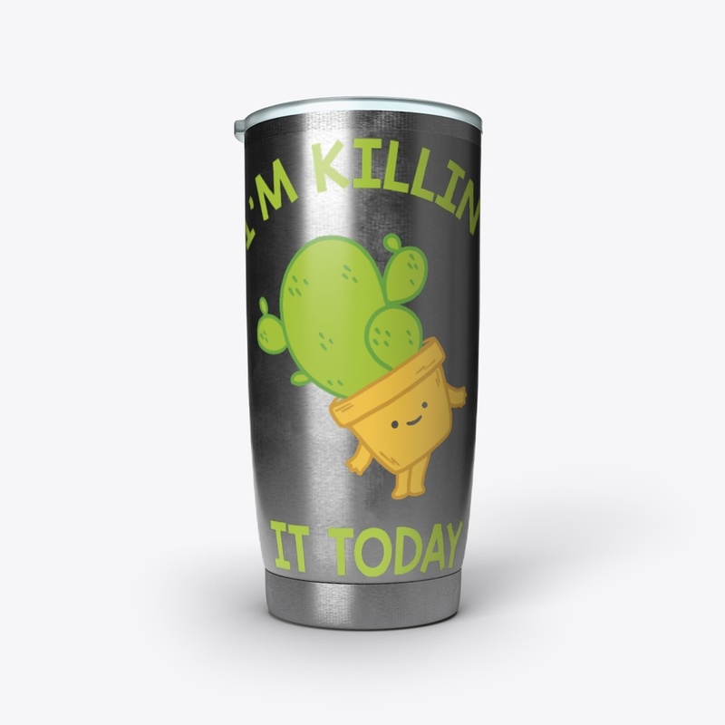 I'm Killing It Today