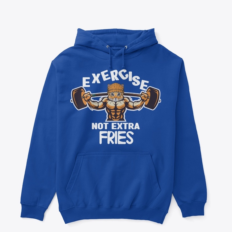 Exercise, Not Extra Fries!