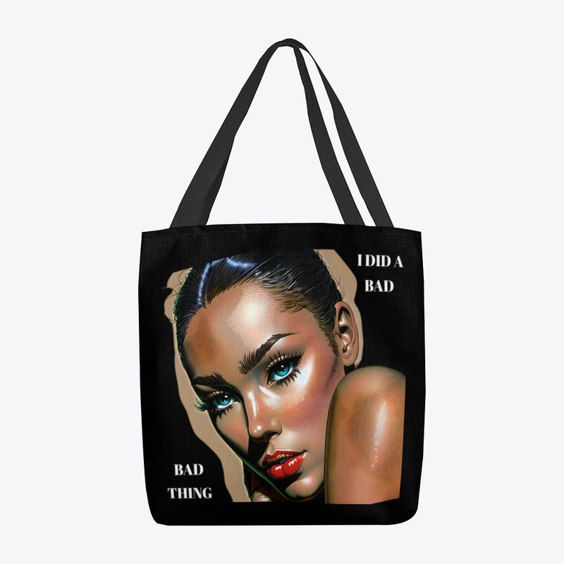 I did a bad bad thing