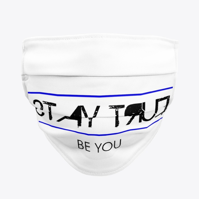 Stay True, Be Put Reverse Dark Print