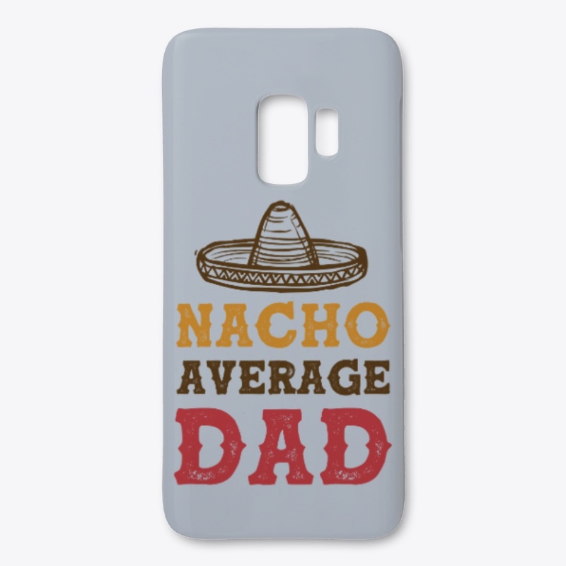 Nacho Average Dad