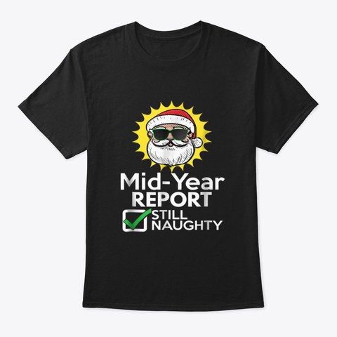 Christmas In July Mid Year Report Naught Black T-Shirt Front