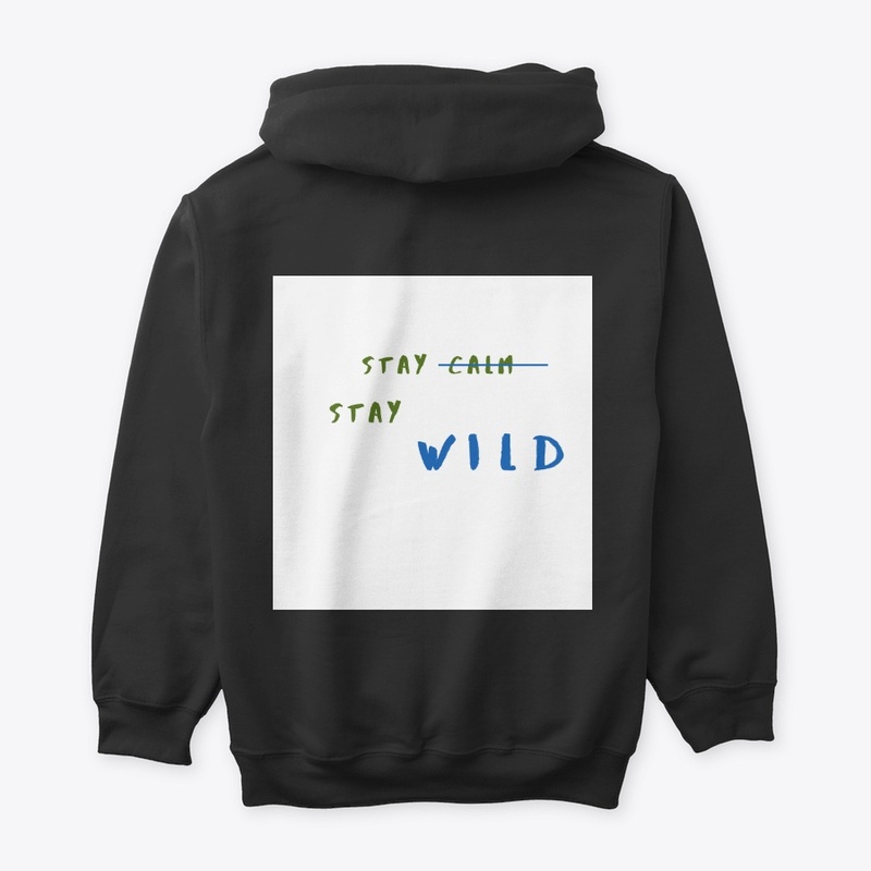 STAY WILD!!!