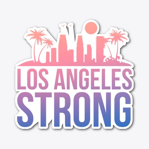 Los Angeles Strong    Color  Standard T-Shirt Front