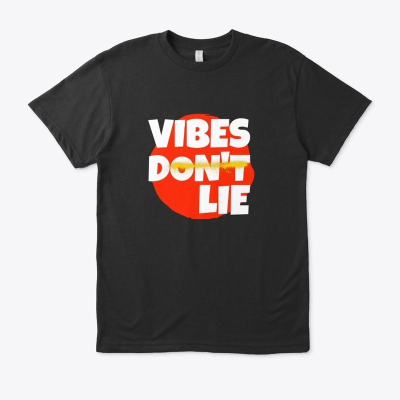 Vibes Don't Lie