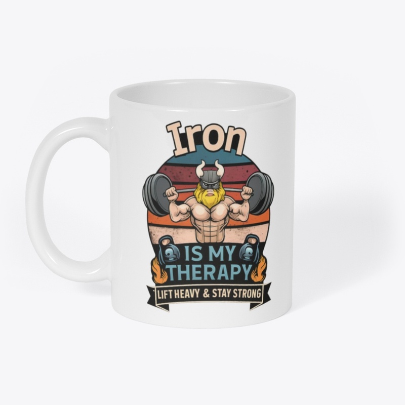 Iron Is My Therapy – Viking Strength Gym