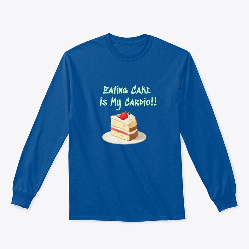 Eating Cake is My Cardio
