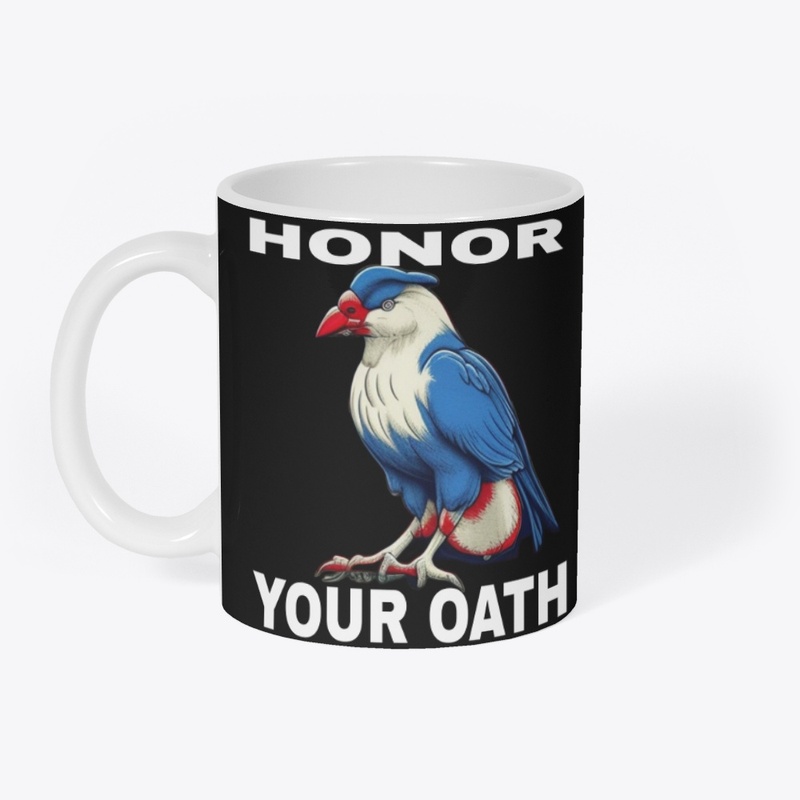 HONOR YOUR OATH