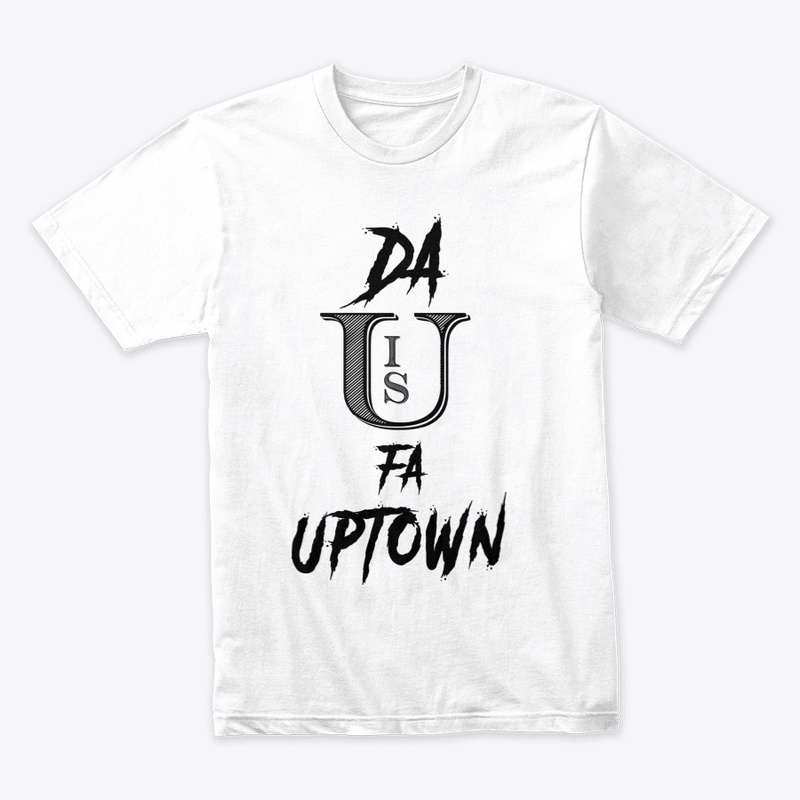 Da U is fa Uptown