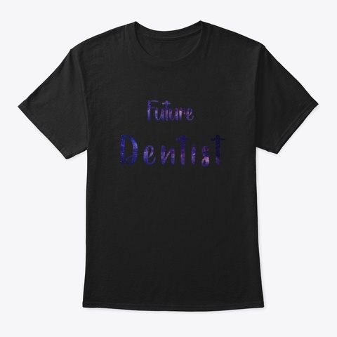 Future Dentist K0cvs Black T-Shirt Front