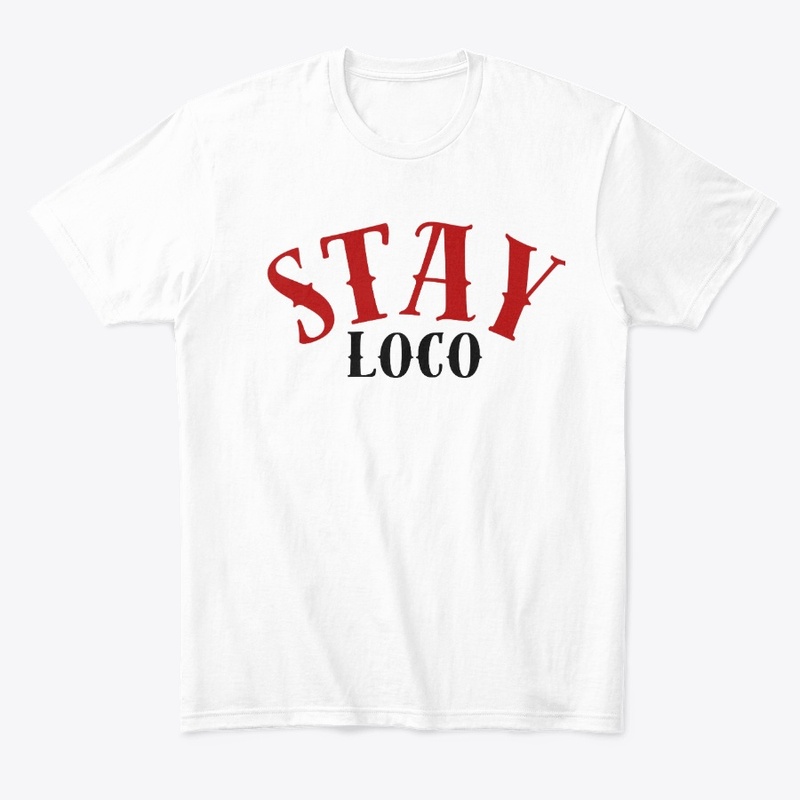 STAY LOCO