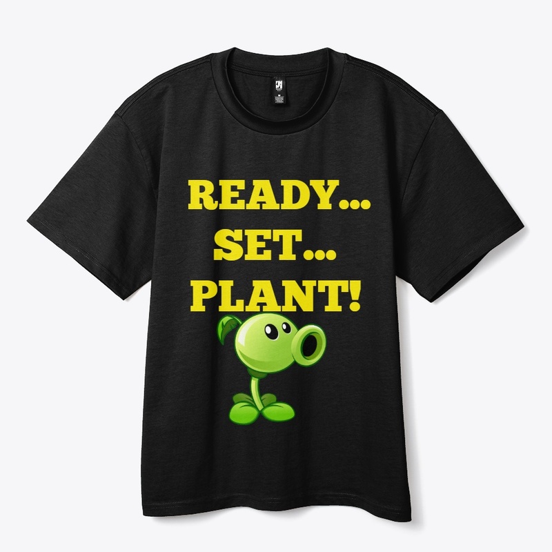 READY SET PLANT!